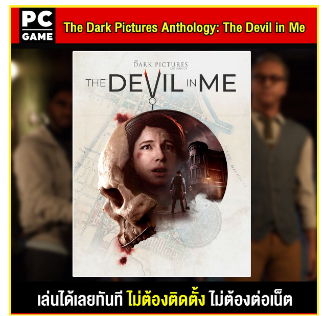 LA95-(PC GAME) The Dark Pictures Anthology The Devil In Me นำไปเสียบคอมเล่นผ่าน Flash Drive ได้ทันที โดยไม่ต้องติดตั้ง